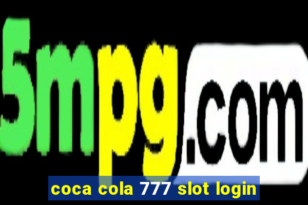 coca cola 777 slot login